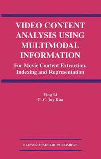 bokomslag Video Content Analysis Using Multimodal Information