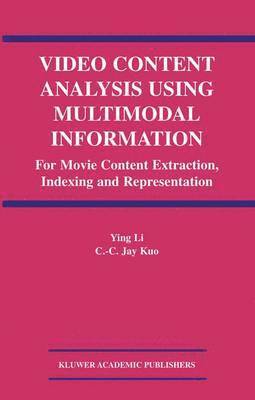 bokomslag Video Content Analysis Using Multimodal Information