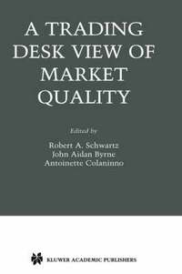 bokomslag A Trading Desk View of Market Quality