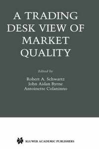 bokomslag Trading Desk View of Market Quality