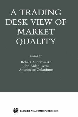 bokomslag Trading Desk View of Market Quality