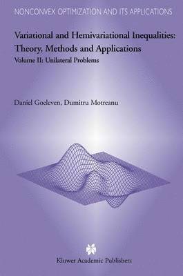 Variational and Hemivariational Inequalities - Theory, Methods and Applications 1