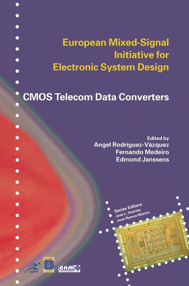 Angel Rodríguez-Vázquez, Fernando Medeiro, Edmond Janssens - CMOS Telecom Data Converters, Inbunden