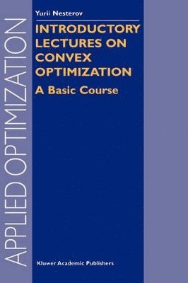 bokomslag Introductory Lectures on Convex Optimization