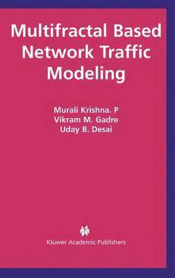 bokomslag Multifractal Based Network Traffic Modeling