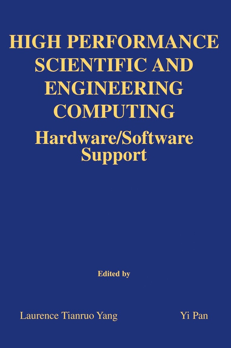 Laurence Tianruo Yang, Yi Pan - High Performance Scientific and Engineering Computing, Inbunden