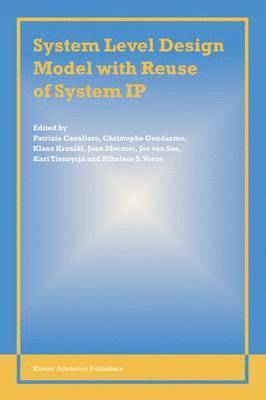 bokomslag System Level Design Model with Reuse of System IP