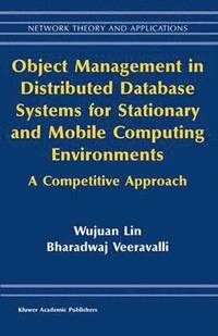 bokomslag Object Management in Distributed Database Systems for Stationary and Mobile Computing Environments