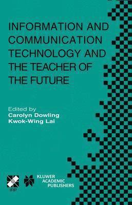 bokomslag Information and Communication Technology and the Teacher of the Future