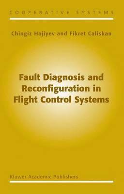 bokomslag Fault Diagnosis and Reconfiguration in Flight Control Systems