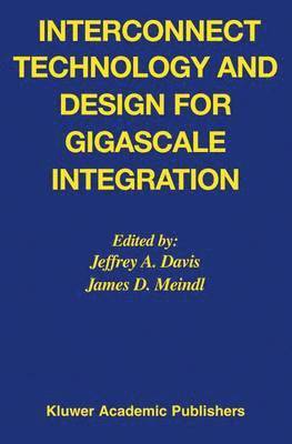 Interconnect Technology and Design for Gigascale Integration 1