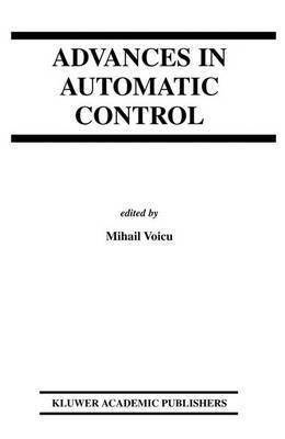 Mihail Voicu - Advances in Automatic Control, Inbunden