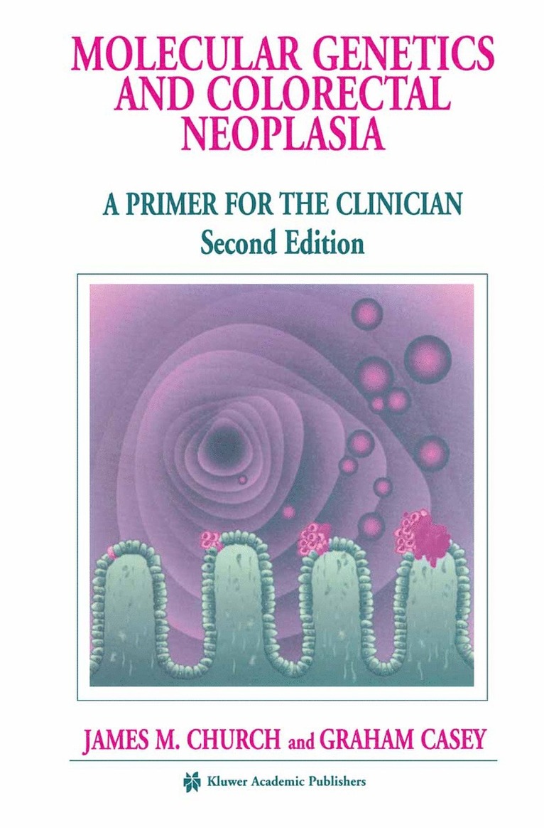 Molecular Genetics of Colorectal Neoplasia 1