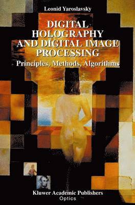 Digital Holography and Digital Image Processing 1