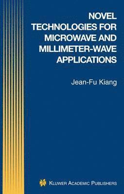bokomslag Novel Technologies for Microwave and Millimeter - Wave Applications