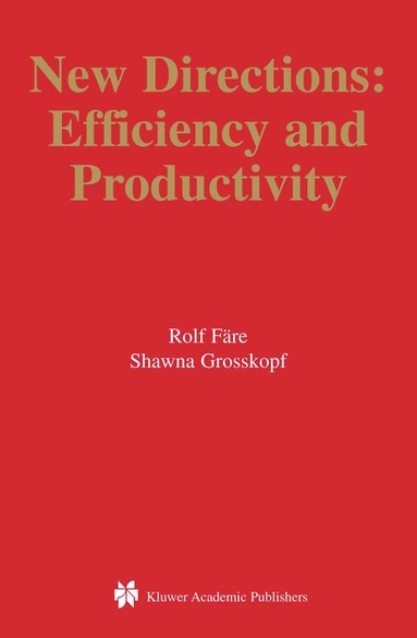 Rolf Färe, Shawna Grosskopf - New Directions, Inbunden