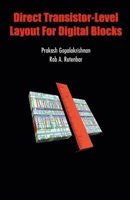 Direct Transistor-Level Layout for Digital Blocks 1