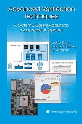 Leena Singh, Leonard Drucker, Neyaz Khan - Advanced Verification Techniques, Inbunden