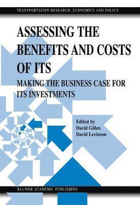 Assessing the Benefits and Costs of ITS 1
