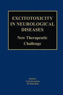 Excitotoxicity in Neurological Diseases 1