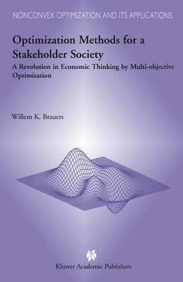 Optimization Methods for a Stakeholder Society 1