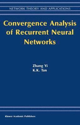 bokomslag Convergence Analysis of Recurrent Neural Networks