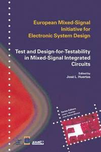 bokomslag Test and Design-for-Testability in Mixed-Signal Integrated Circuits