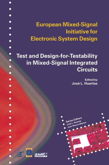 Jose Luis Huertas Díaz - Test and Design-for-Testability in Mixed-Signal Integrated Circuits, Inbunden