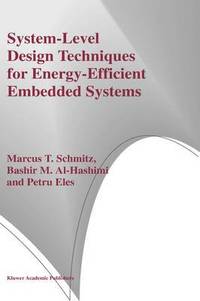 bokomslag System-Level Design Techniques for Energy-Efficient Embedded Systems