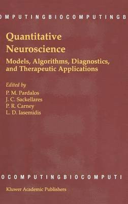 Panos M. Pardalos, J. Chris Sackellares, Paul R. Carney, Leon D. Iasemidis - Quantitative Neuroscience, Inbunden