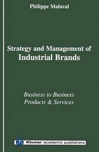 bokomslag Strategy and Management of Industrial Brands