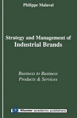 bokomslag Strategy and Management of Industrial Brands