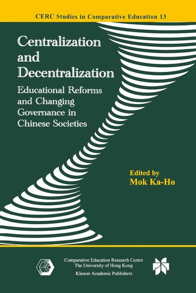 Ka-Ho Mok - Centralization and Decentralization, Inbunden