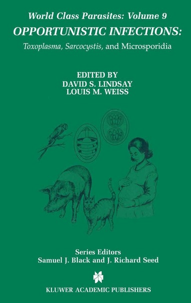 David S. Lindsay, Louis M. Weiss - Opportunistic Infections, Inbunden