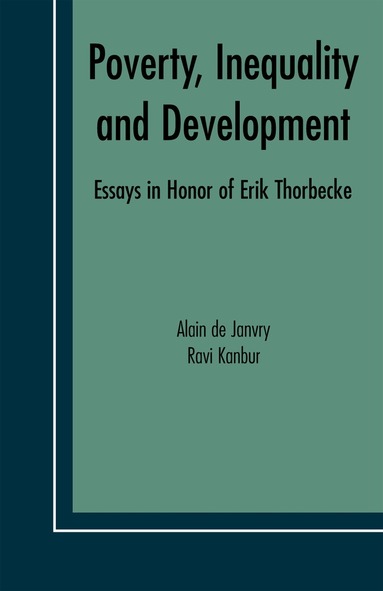 Alain de Janvry, Ravi Kanbur - Poverty, Inequality and Development, Inbunden