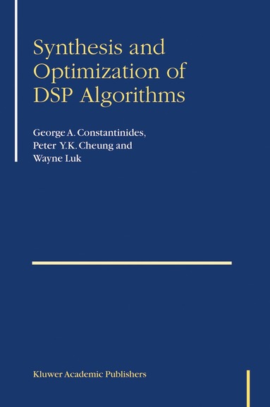 bokomslag Synthesis and Optimization of DSP Algorithms