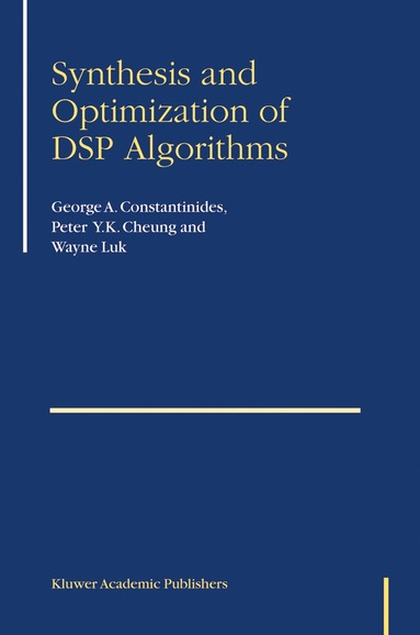 bokomslag Synthesis and Optimization of DSP Algorithms