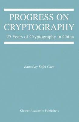 Kefei Chen - Progress on Cryptography, Inbunden
