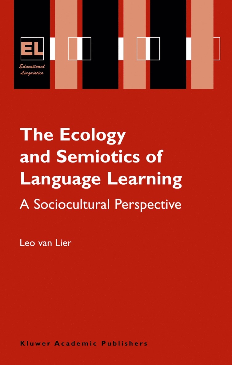 Leo van Lier, Leo Van Lier - Ecology and Semiotics of Language Learning, Häftad