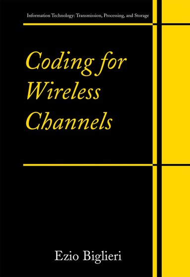 Ezio Biglieri - Coding for Wireless Channels, Inbunden