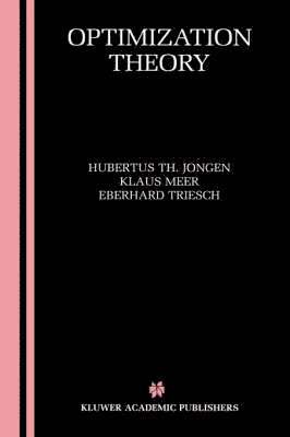 Hubertus Th. Jongen, Klaus Meer, Eberhard Triesch, Hubertus Th Jongen - Optimization Theory, Inbunden