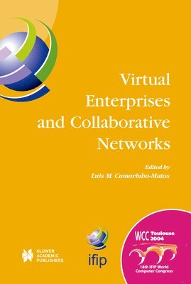Luis M. Camarinha-Matos, Luis M Camarinha-Matos - Virtual Enterprises and Collaborative Networks, Inbunden