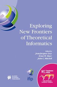 bokomslag Exploring New Frontiers of Theoretical Informatics