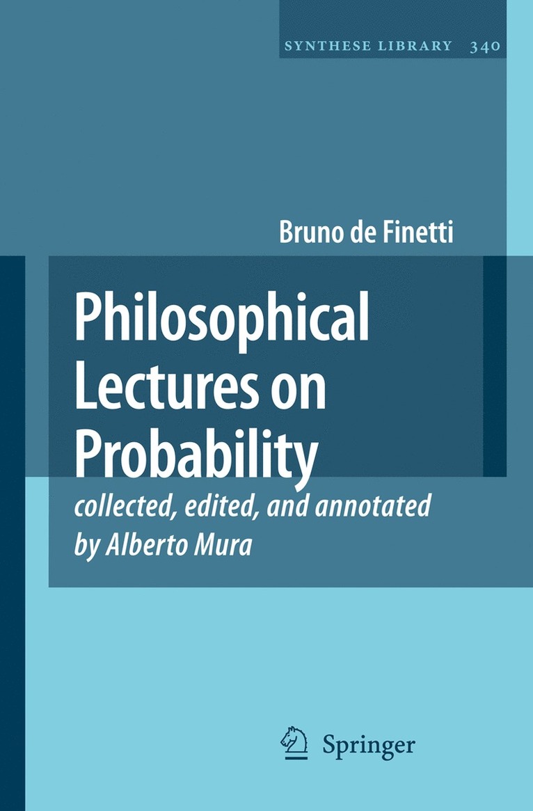 Bruno de Finetti, Bruno De Finetti, Alberto Mura - Philosophical Lectures on Probability, Inbunden