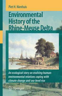 bokomslag Environmental History of the Rhine-Meuse Delta
