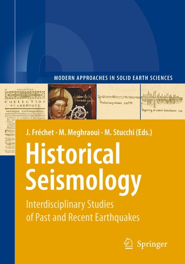 Julien Fréchet, Mustapha Meghraoui, Massimiliano Stucchi - Historical Seismology, Inbunden