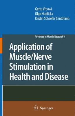 Application of Muscle/Nerve Stimulation in Health and Disease 1