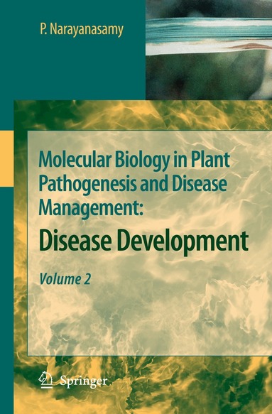 P. Narayanasamy - Molecular Biology in Plant Pathogenesis and Disease Management:, Inbunden
