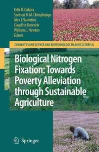 bokomslag Biological Nitrogen Fixation: Towards Poverty Alleviation through Sustainable Agriculture