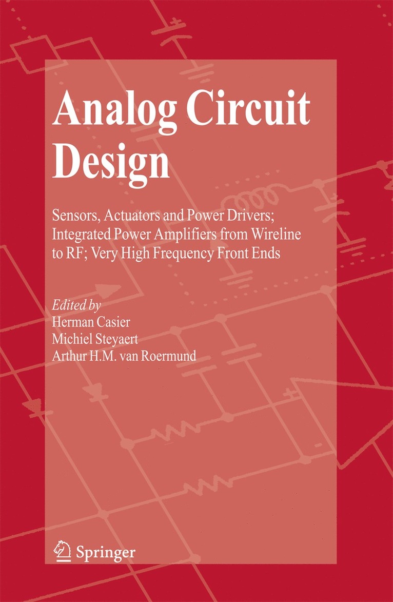 Herman Casier, Michiel Steyaert, Arthur H.M. van Roermund, Arthur H M van Roermund - Analog Circuit Design, Inbunden